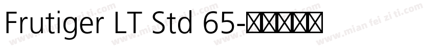 Frutiger LT Std 65字体转换